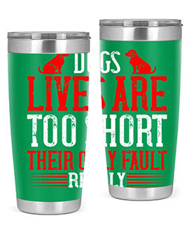 Stylish 20oz and 30oz tumblers featuring a heartfelt message about dogs, made from stainless steel with a sleek design.