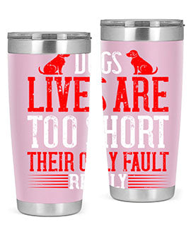 Stylish 20oz and 30oz tumblers featuring a heartfelt message about dogs, made from stainless steel with a sleek design.
