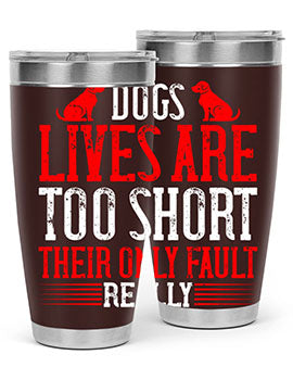 Stylish 20oz and 30oz tumblers featuring a heartfelt message about dogs, made from stainless steel with a sleek design.