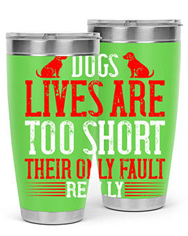 Stylish 20oz and 30oz tumblers featuring a heartfelt message about dogs, made from stainless steel with a sleek design.
