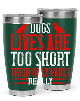 Stylish 20oz and 30oz tumblers featuring a heartfelt message about dogs, made from stainless steel with a sleek design.