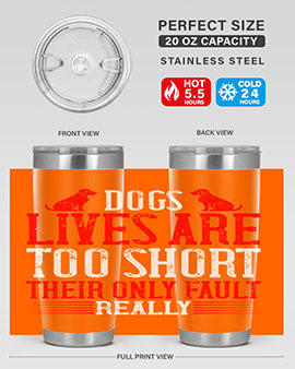 Stylish 20oz and 30oz tumblers featuring a heartfelt message about dogs, made from stainless steel with a sleek design.