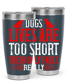 Stylish 20oz and 30oz tumblers featuring a heartfelt message about dogs, made from stainless steel with a sleek design.