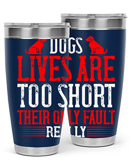 Stylish 20oz and 30oz tumblers featuring a heartfelt message about dogs, made from stainless steel with a sleek design.