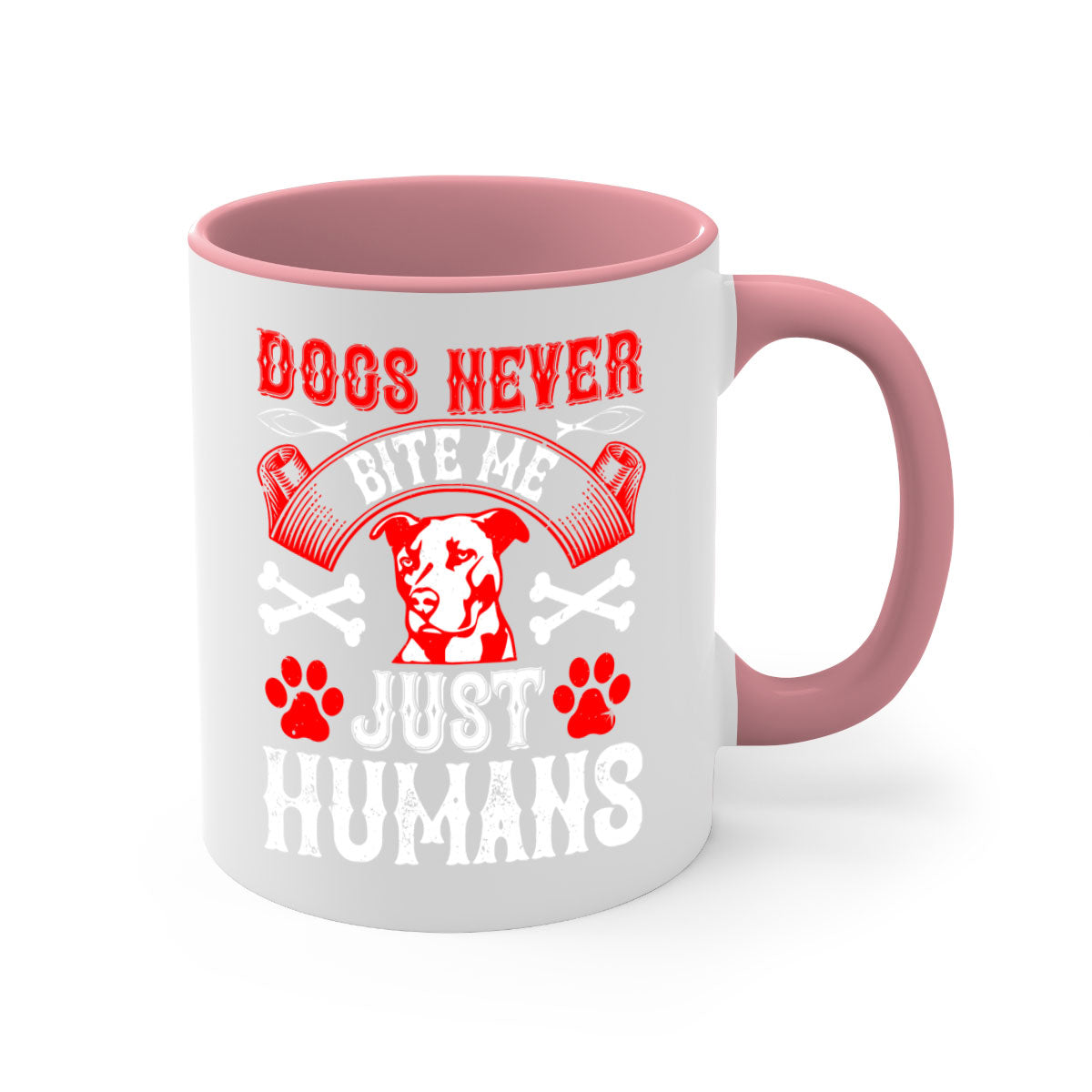 Dogs Never Bite Me Just Humans Style 209# Mug with colorful handle and glossy finish, perfect for coffee lovers.