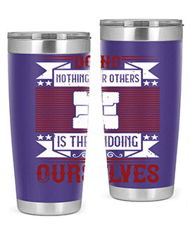 Doing Nothing for Others tumbler, double wall vacuum stainless steel with copper lining, available in 20oz and 30oz sizes.