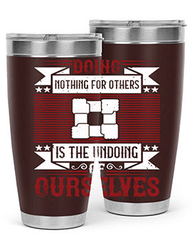 Doing Nothing for Others tumbler, double wall vacuum stainless steel with copper lining, available in 20oz and 30oz sizes.