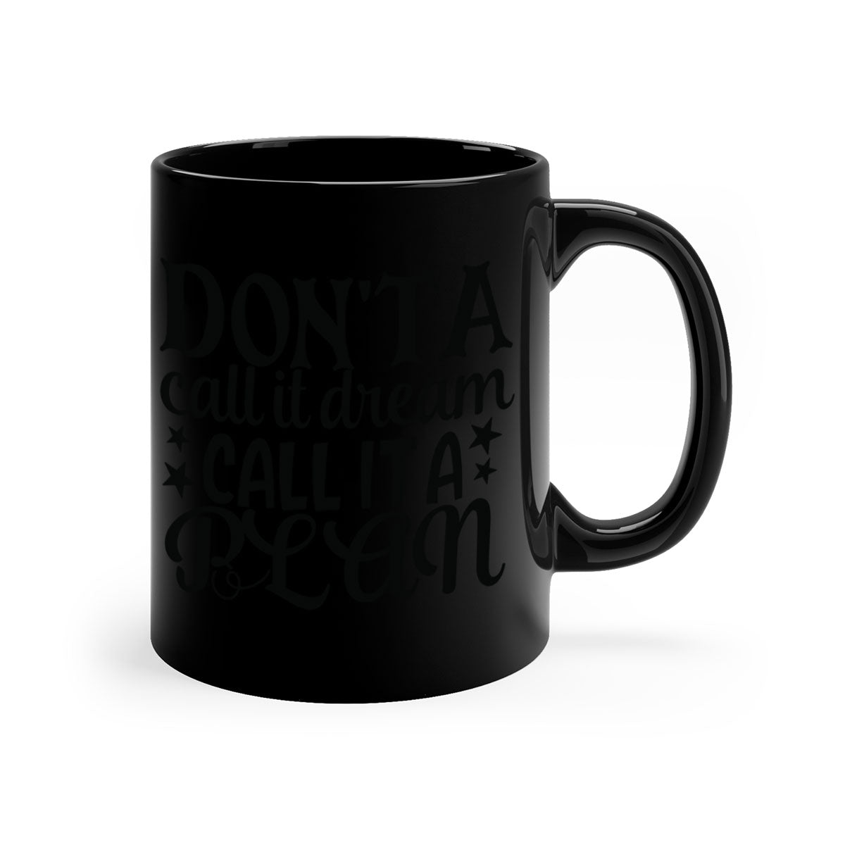 A two-tone ceramic mug featuring the phrase 'Don't Call It a Dream, Call It a Plan' with a glossy finish and colored handle.