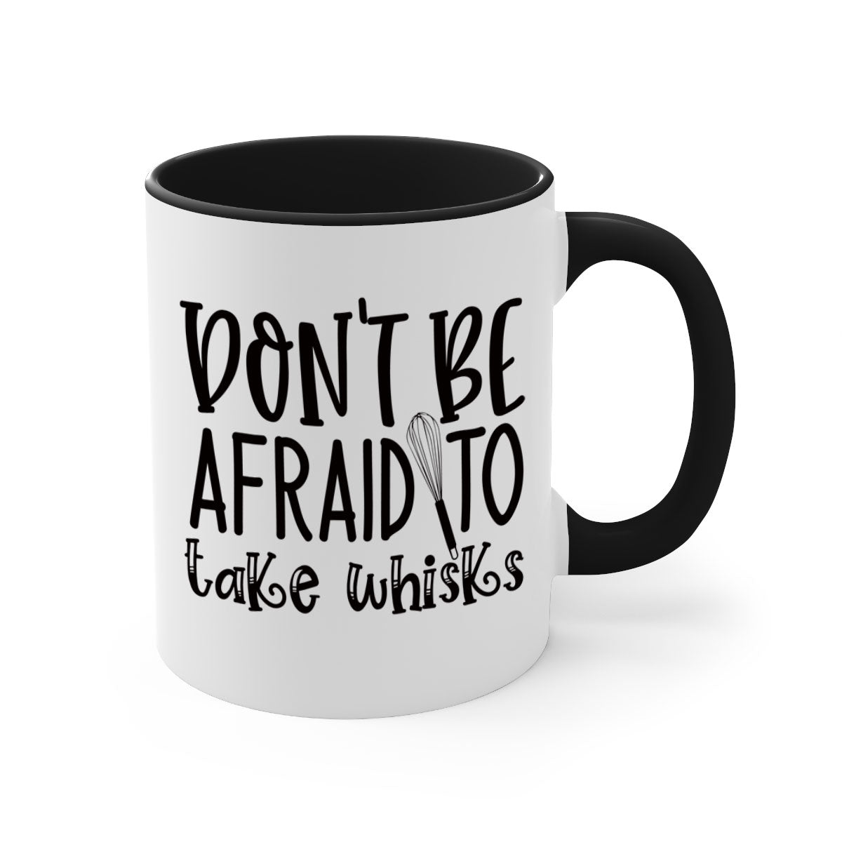 A stylish two-tone ceramic coffee mug with a colored handle and glossy finish, featuring the phrase 'Don't Be Afraid to Take Whisks'.