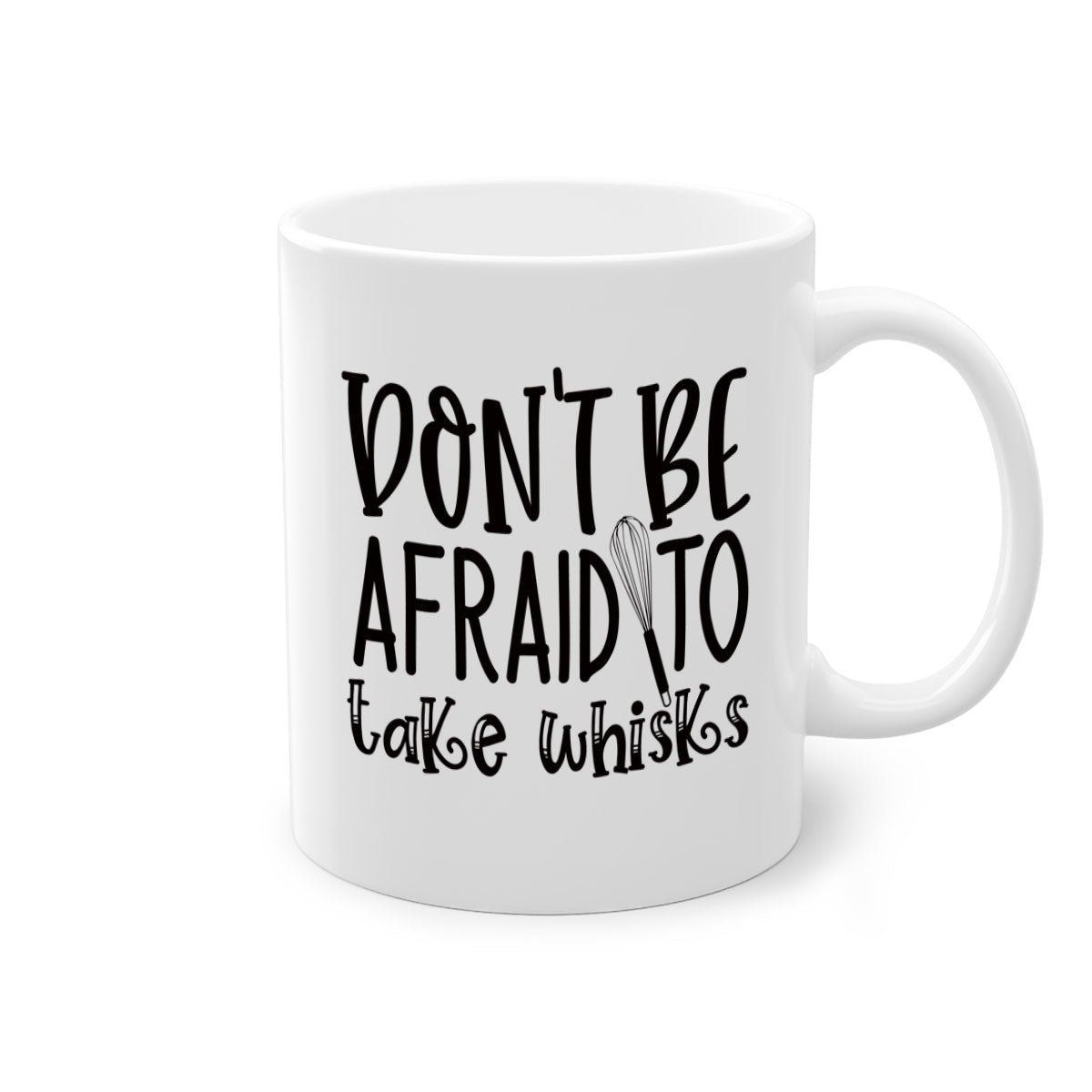A stylish two-tone ceramic coffee mug with a colored handle and glossy finish, featuring the phrase 'Don't Be Afraid to Take Whisks'.