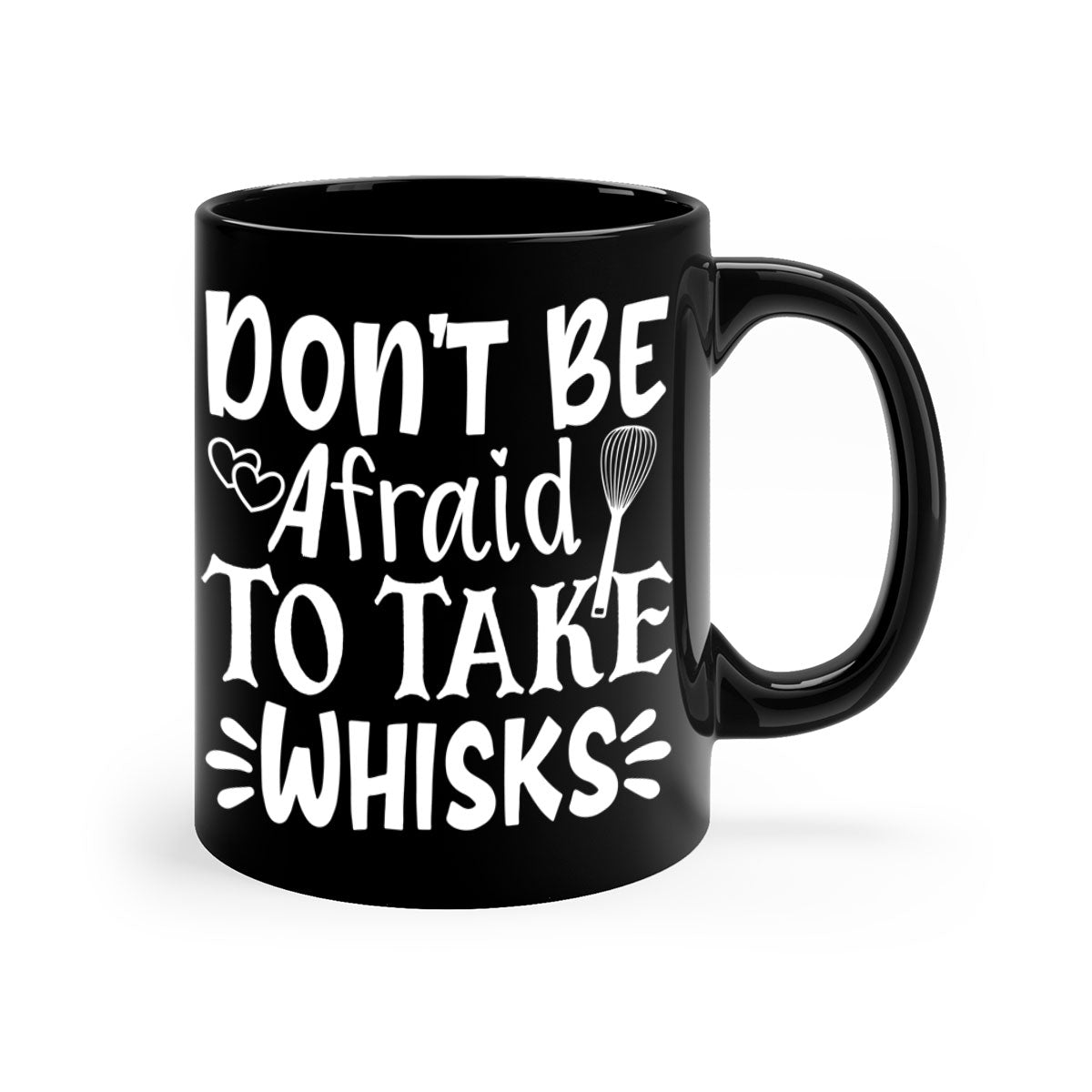 A stylish two-tone ceramic coffee mug with a colored handle and interior, featuring the phrase 'Don't Be Afraid to Take Whisks'.