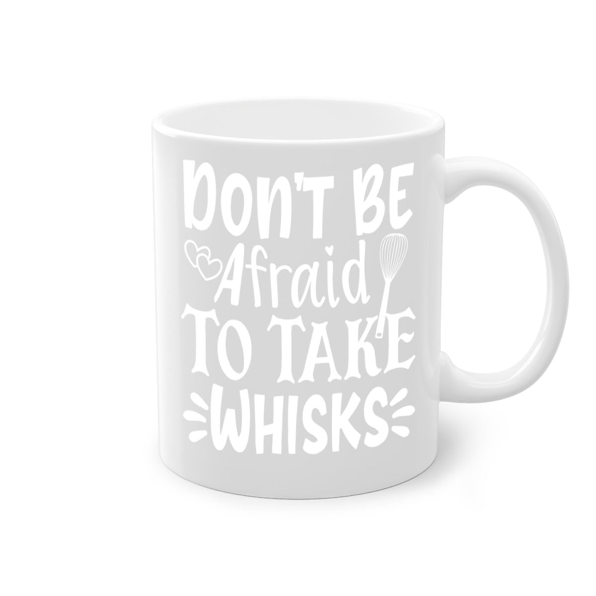 A stylish two-tone ceramic coffee mug with a colored handle and interior, featuring the phrase 'Don't Be Afraid to Take Whisks'.