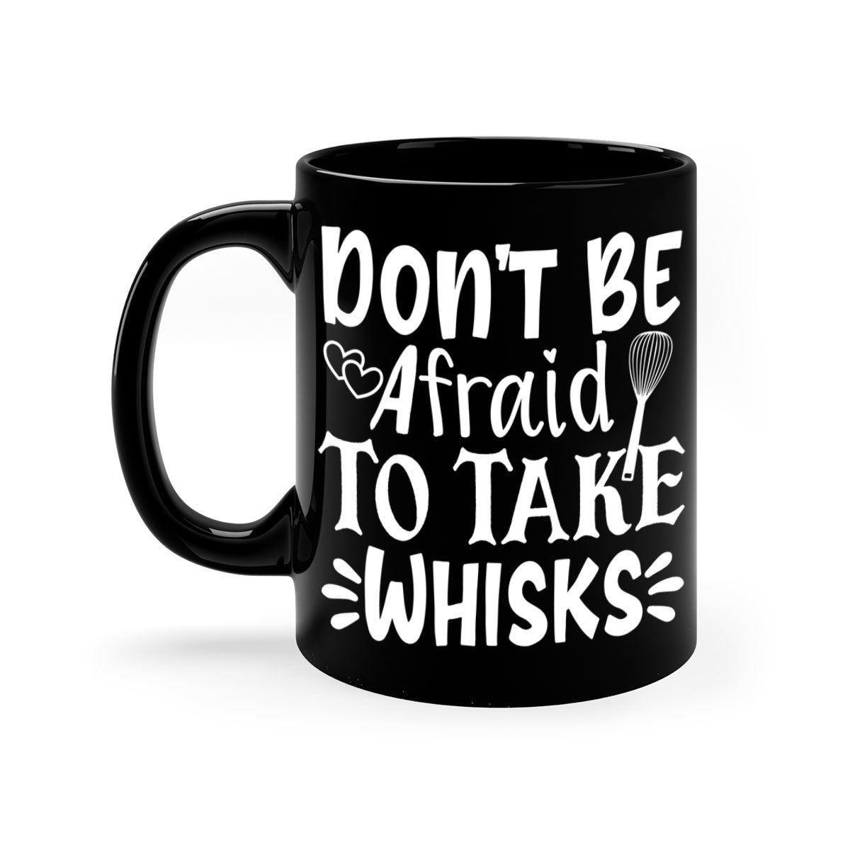A stylish two-tone ceramic coffee mug with a colored handle and interior, featuring the phrase 'Don't Be Afraid to Take Whisks'.