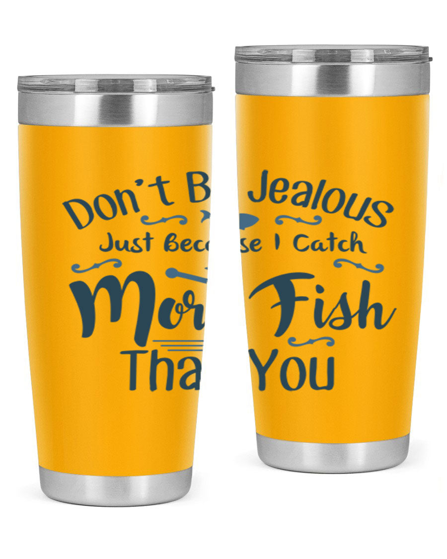 Don't Be Jealous 162# Fishing Tumbler in stainless steel with a vibrant print, designed for hot and cold beverages.