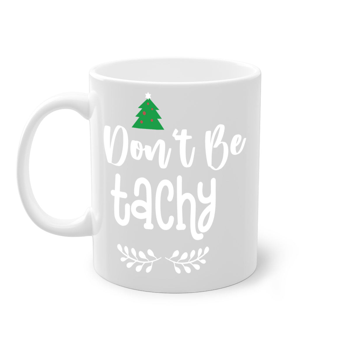 Don't Be Tachy Style 184# Christmas Mug featuring a two-tone design with a colored handle and glossy finish, available in multiple colors.