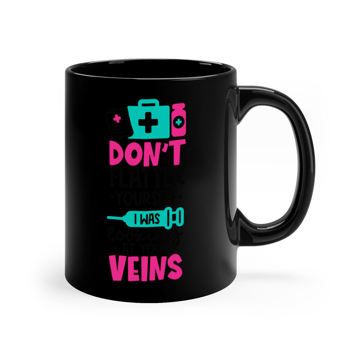 A stylish two-tone ceramic mug with the phrase 'Dont Flatter Yourself I Was Looking At Your Veins' printed on it, featuring a colored handle and glossy finish.