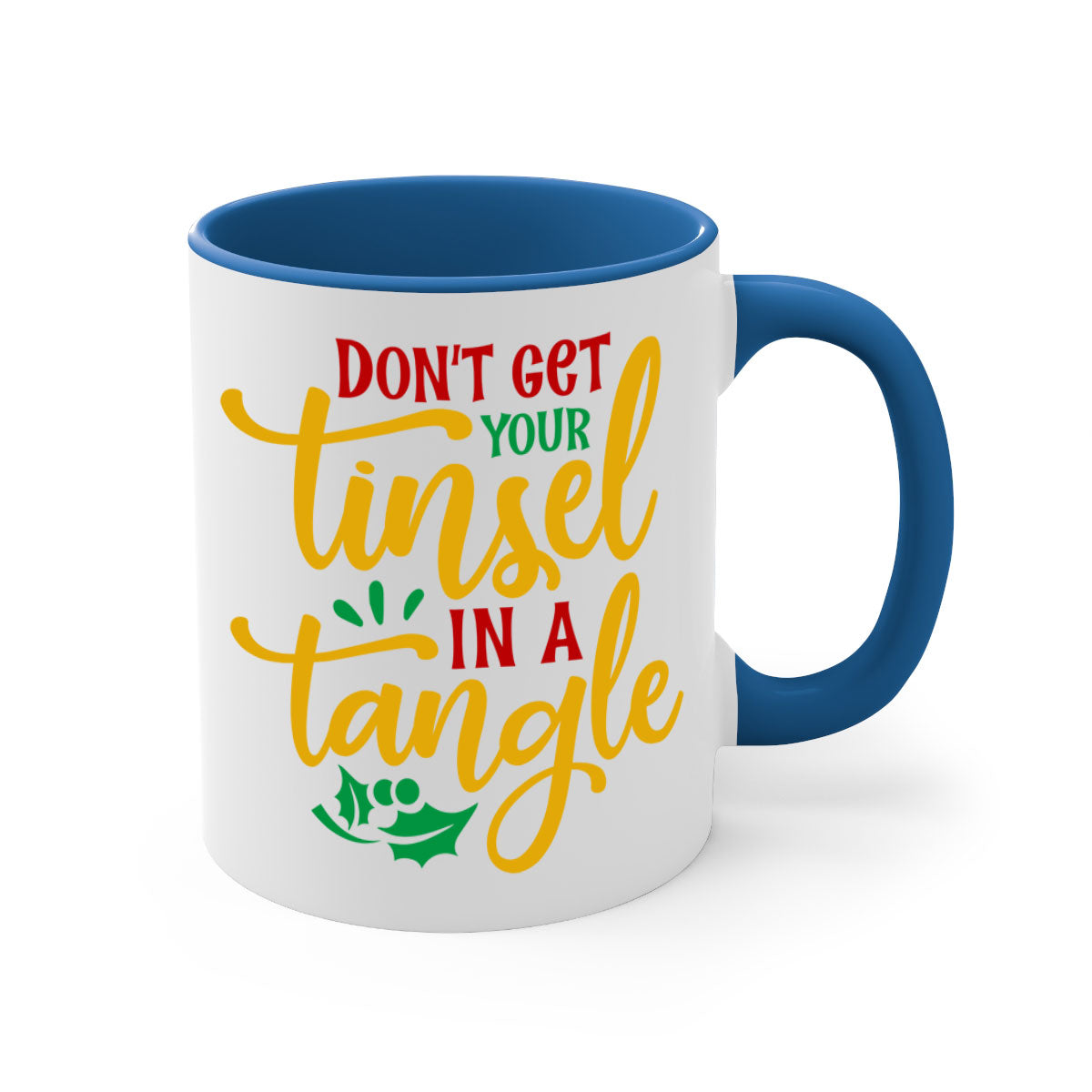 A festive 'Don't Get Your Tinsel in a Tangle' Christmas mug featuring a glossy finish, colored handle, and interior, available in multiple colors.