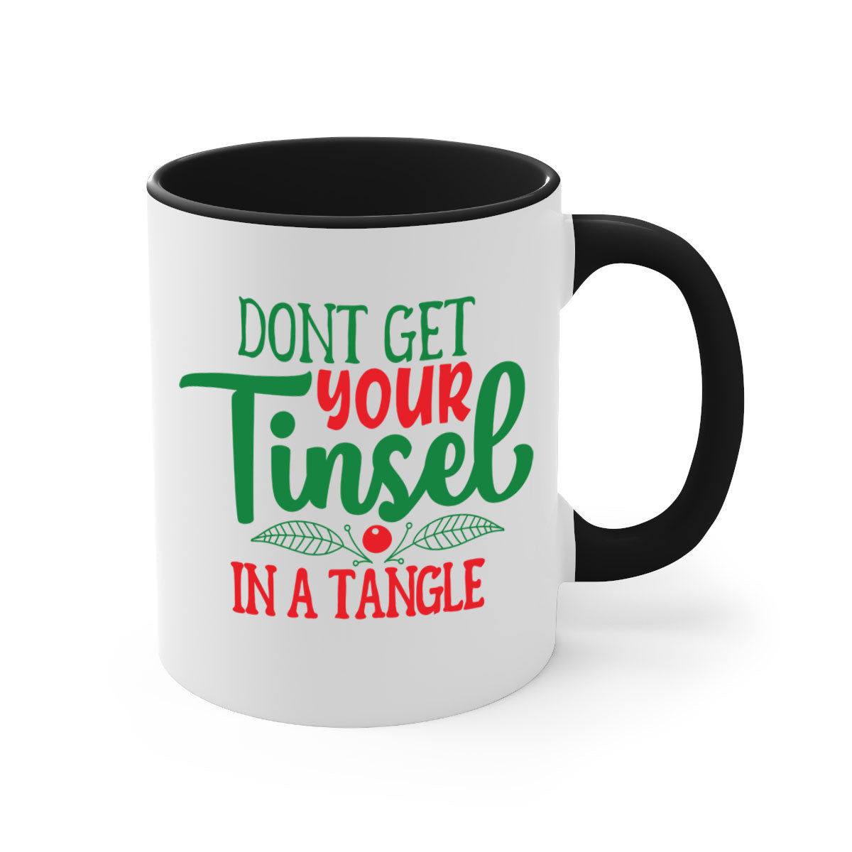 Don't Get Your Tinsel in a Tangle Christmas Mug with a glossy finish, featuring a colored handle and interior, available in multiple colors.