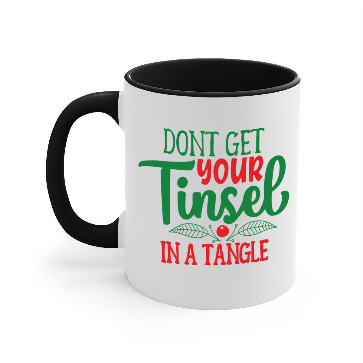 Don't Get Your Tinsel in a Tangle Christmas Mug with a glossy finish, featuring a colored handle and interior, available in multiple colors.