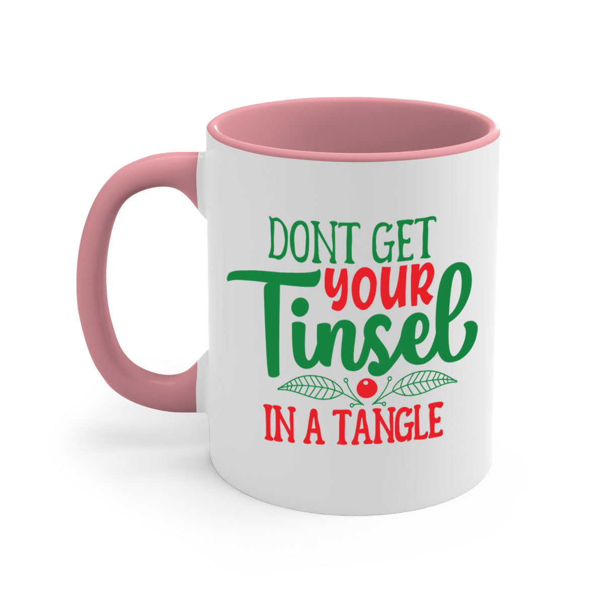 Don't Get Your Tinsel in a Tangle Christmas Mug with a glossy finish, featuring a colored handle and interior, available in multiple colors.