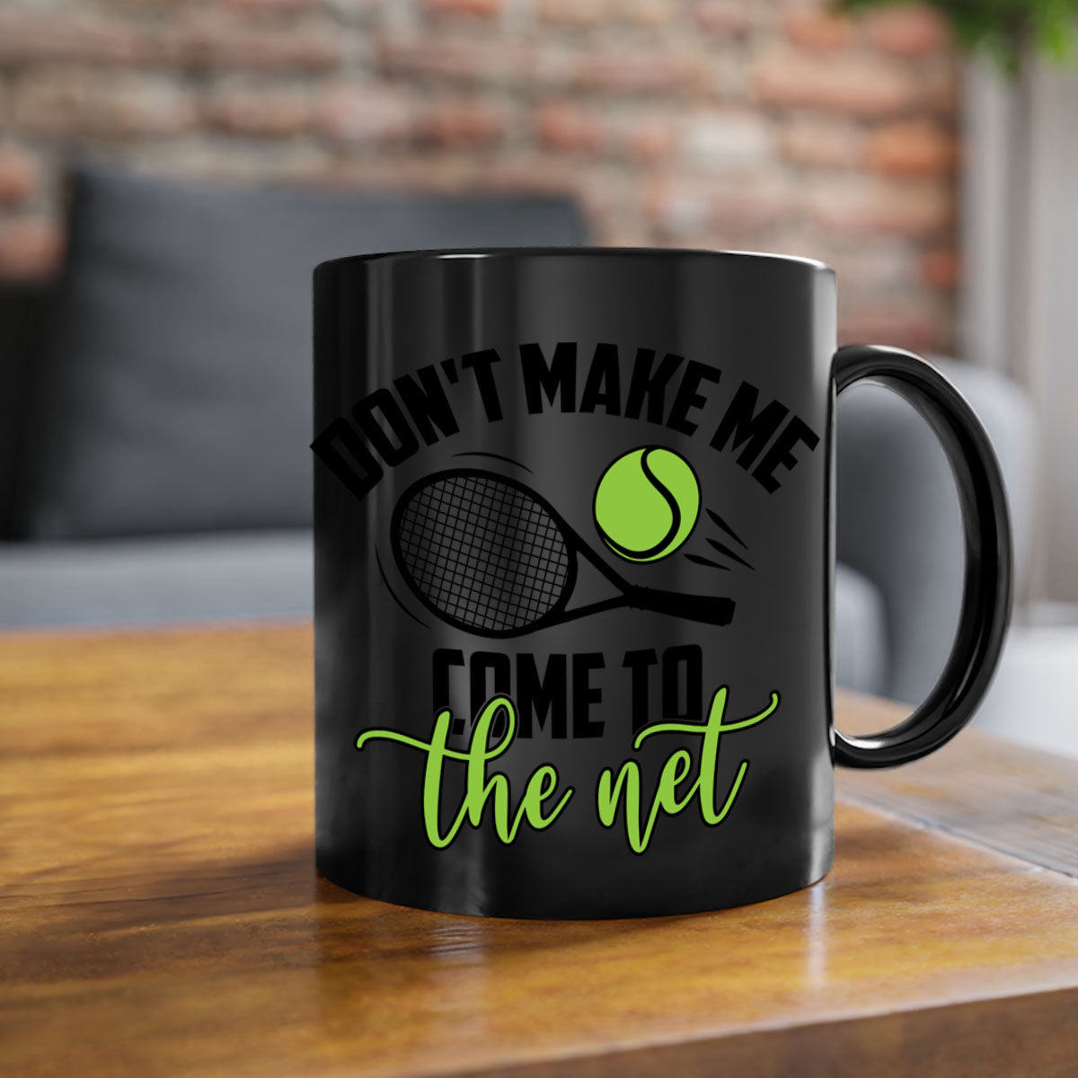 Dont make me Come to the net 1329# tennis mug with a glossy finish and colorful handle, available in multiple sizes.