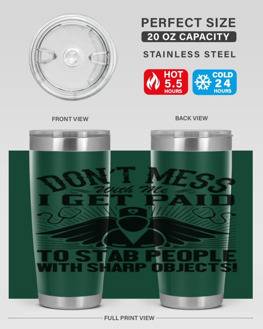 Dont mess Style 227# nurse tumbler in stainless steel with a stylish design, perfect for hot and cold beverages.