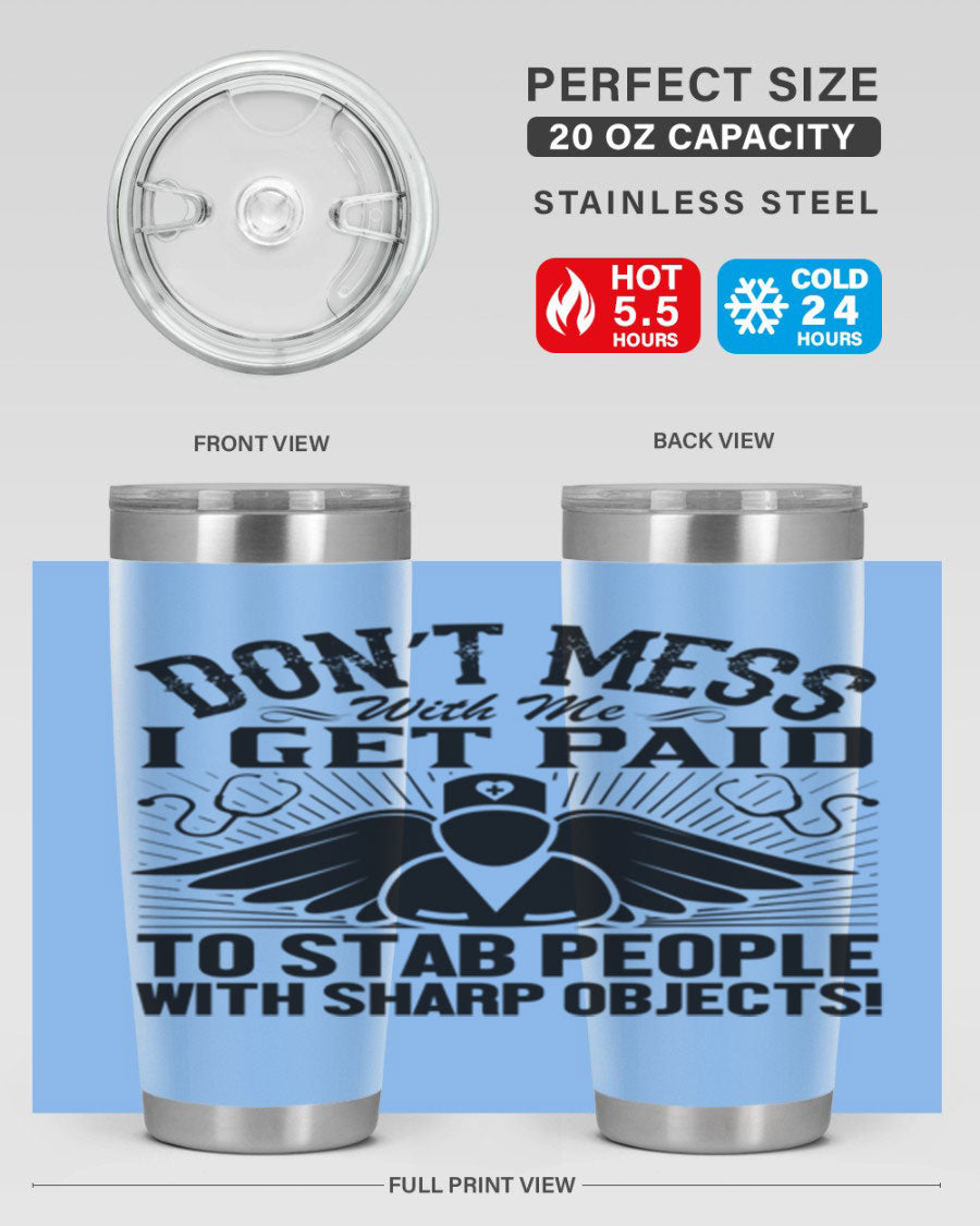 Dont mess Style 227# nurse tumbler in stainless steel with a stylish design, perfect for hot and cold beverages.