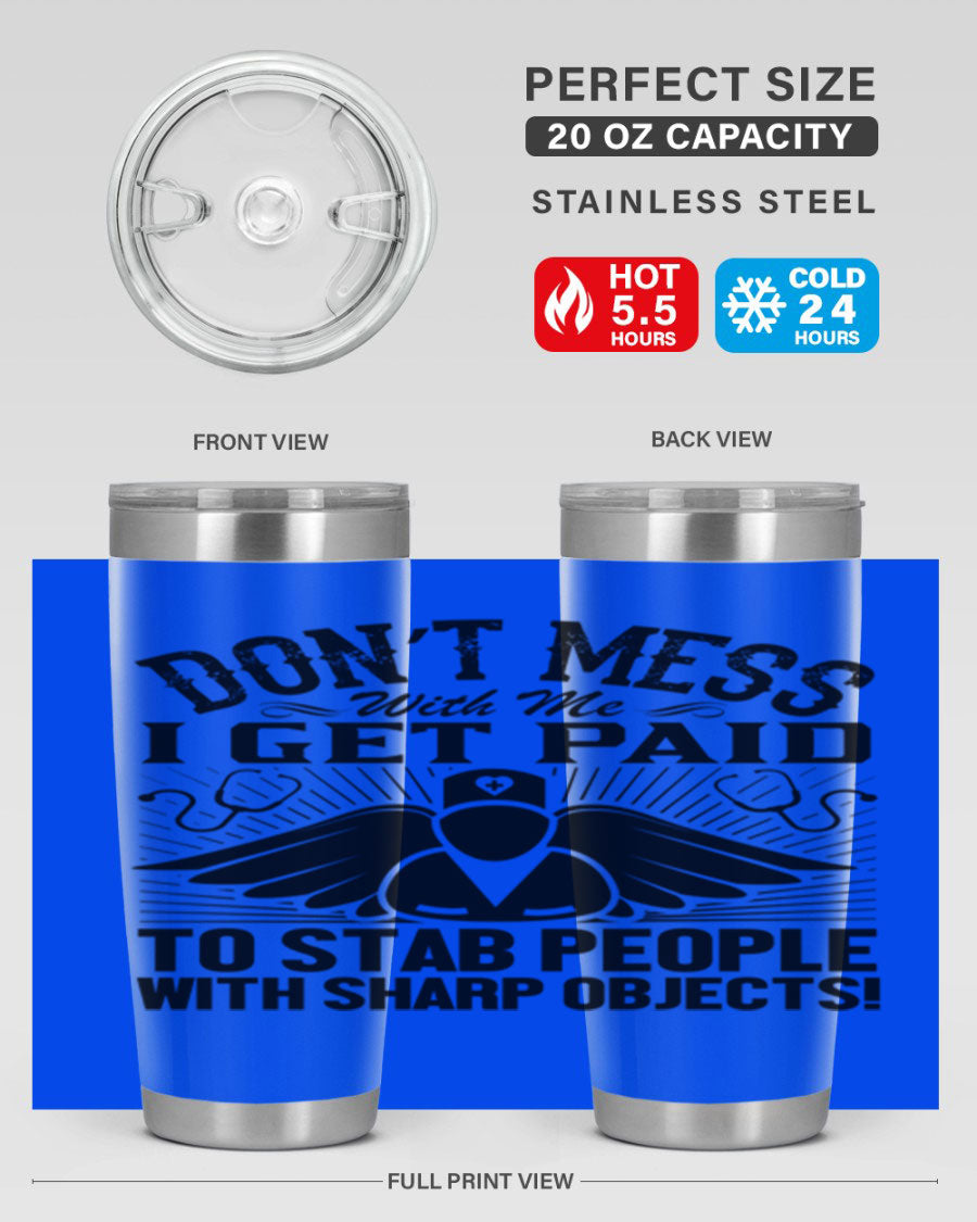 Dont mess Style 227# nurse tumbler in stainless steel with a stylish design, perfect for hot and cold beverages.
