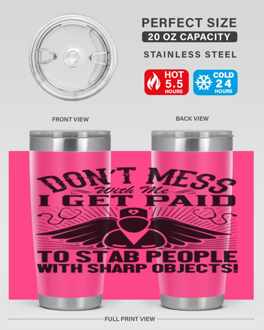 Dont mess Style 227# nurse tumbler in stainless steel with a stylish design, perfect for hot and cold beverages.