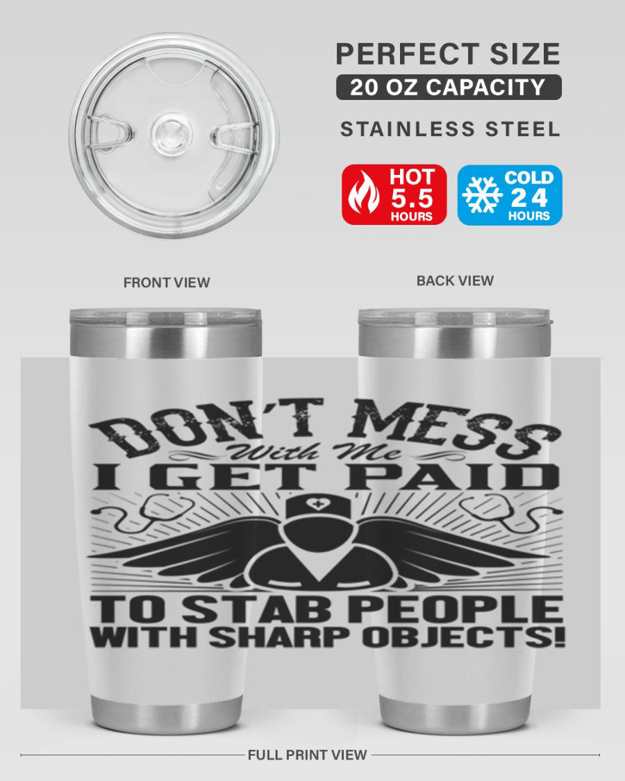 Dont mess Style 227# nurse tumbler in stainless steel with a stylish design, perfect for hot and cold beverages.