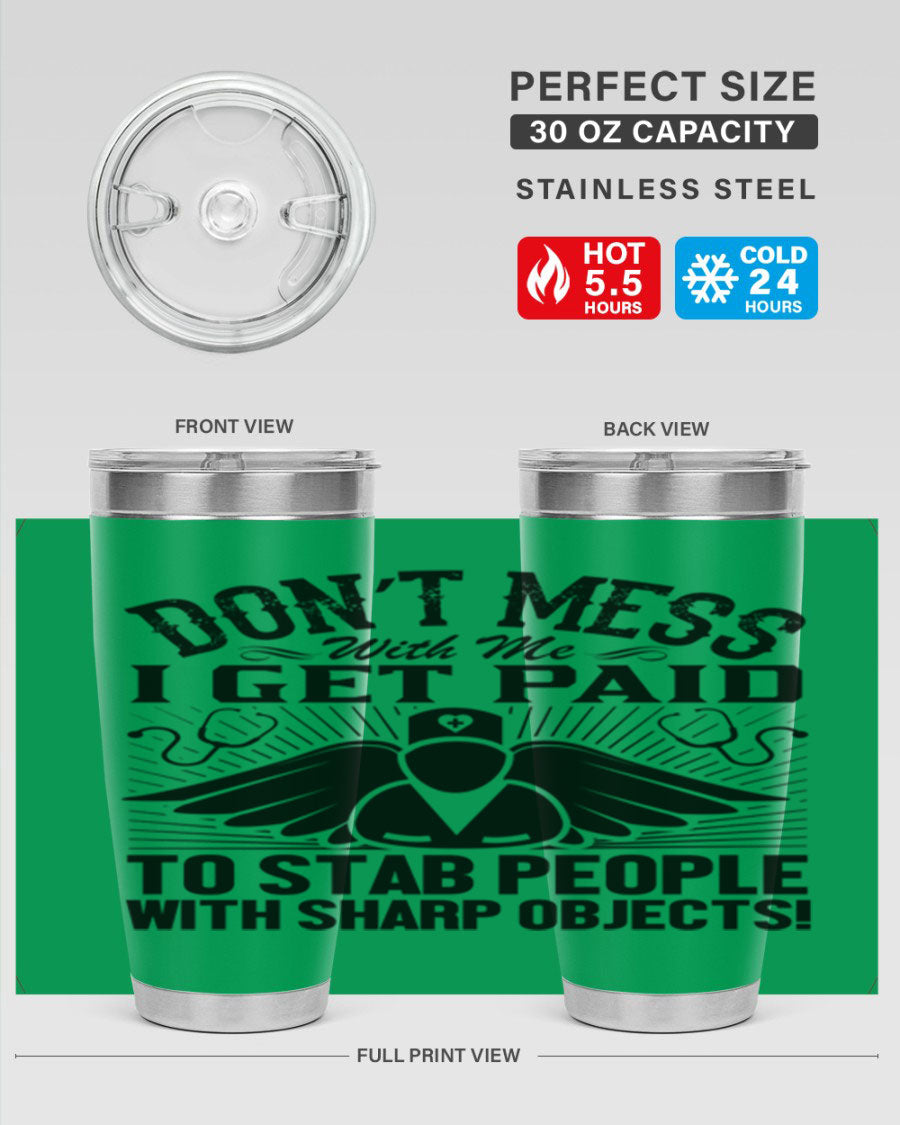 Dont mess Style 227# nurse tumbler in stainless steel with a stylish design, perfect for hot and cold beverages.