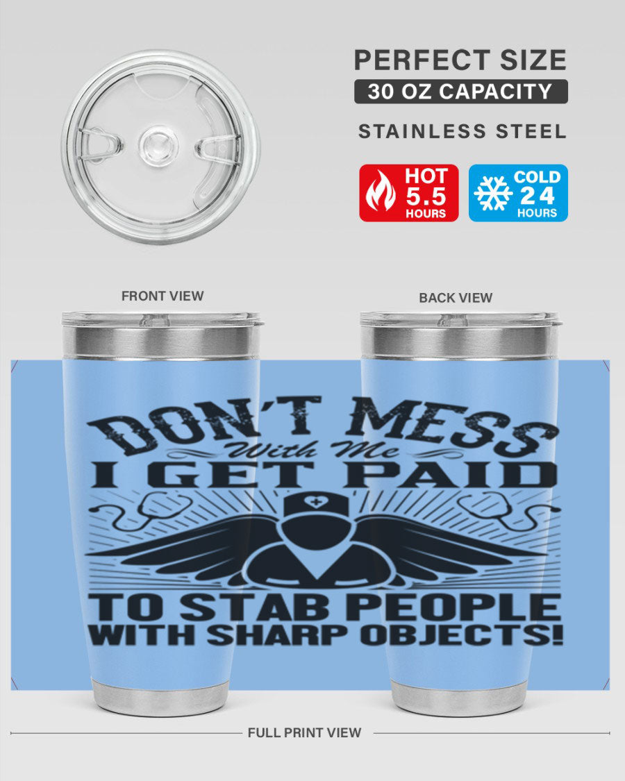 Dont mess Style 227# nurse tumbler in stainless steel with a stylish design, perfect for hot and cold beverages.