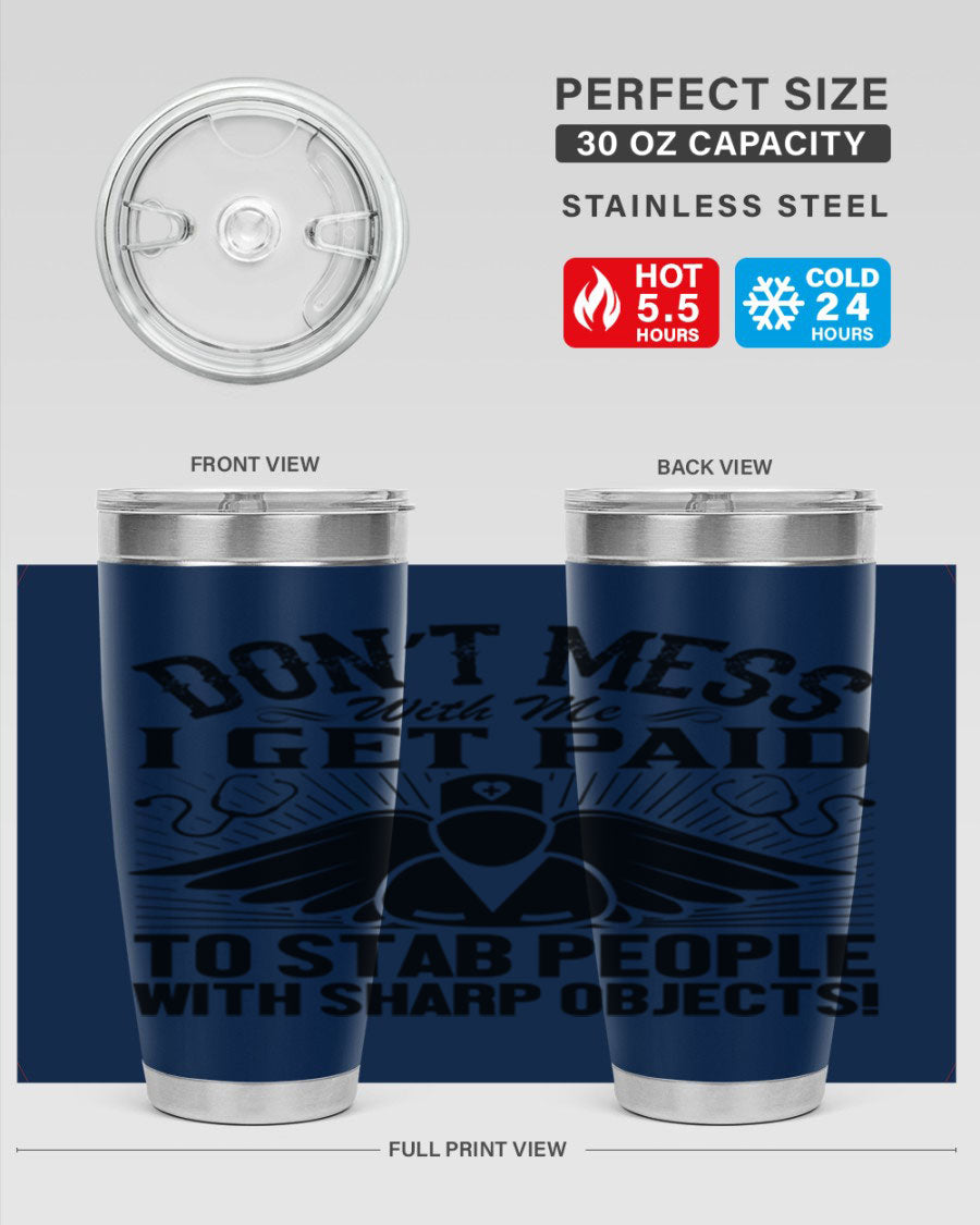 Dont mess Style 227# nurse tumbler in stainless steel with a stylish design, perfect for hot and cold beverages.
