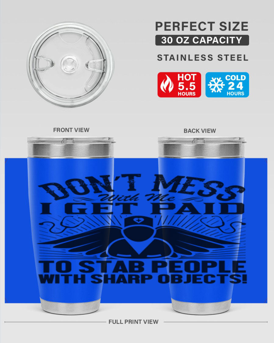 Dont mess Style 227# nurse tumbler in stainless steel with a stylish design, perfect for hot and cold beverages.