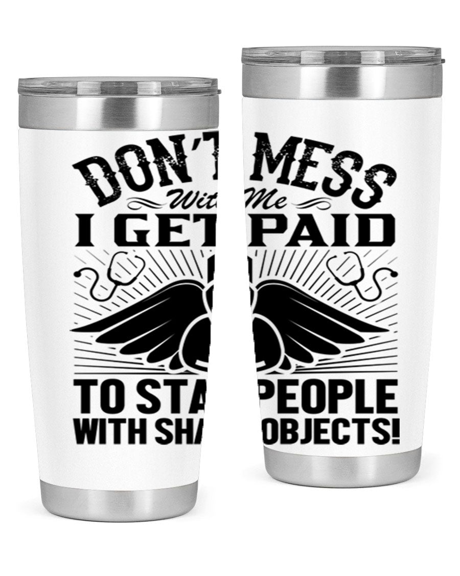 Dont mess Style 227# nurse tumbler in stainless steel with a stylish design, perfect for hot and cold beverages.