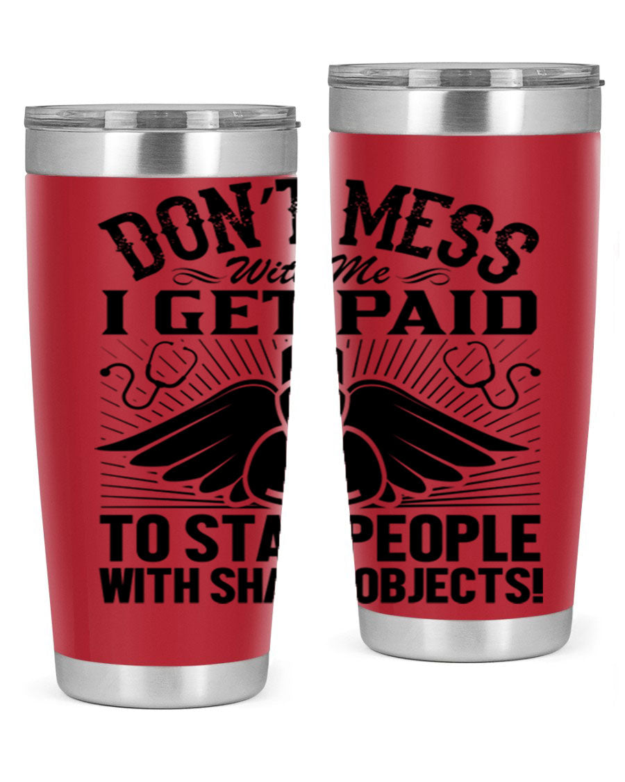 Dont mess Style 227# nurse tumbler in stainless steel with a stylish design, perfect for hot and cold beverages.