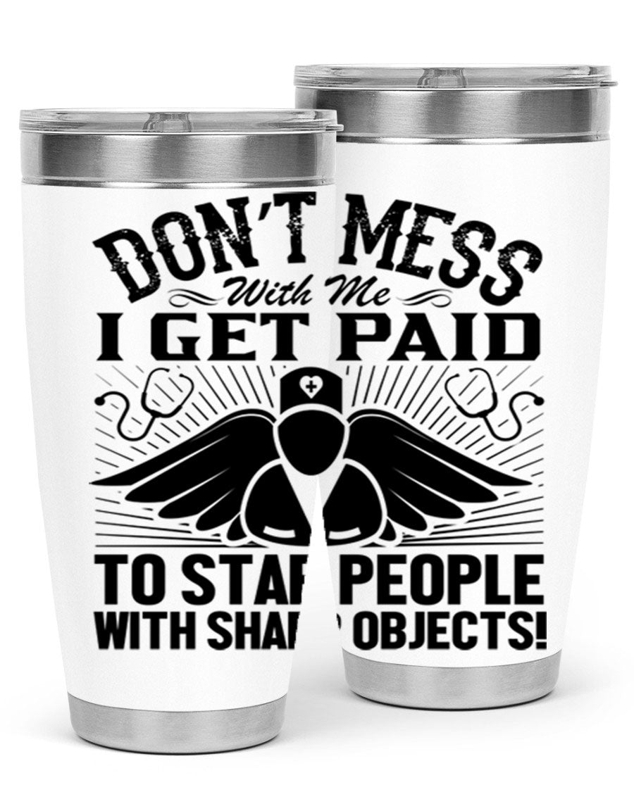 Dont mess Style 227# nurse tumbler in stainless steel with a stylish design, perfect for hot and cold beverages.