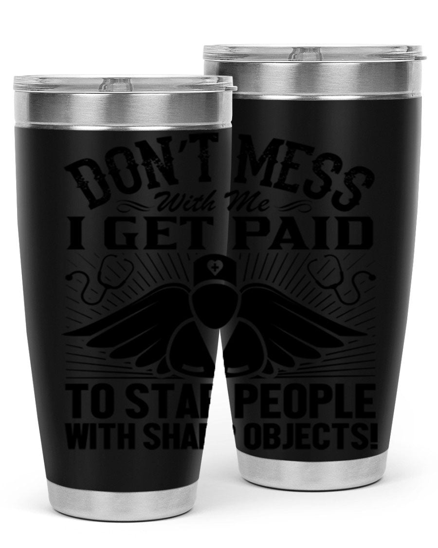 Dont mess Style 227# nurse tumbler in stainless steel with a stylish design, perfect for hot and cold beverages.