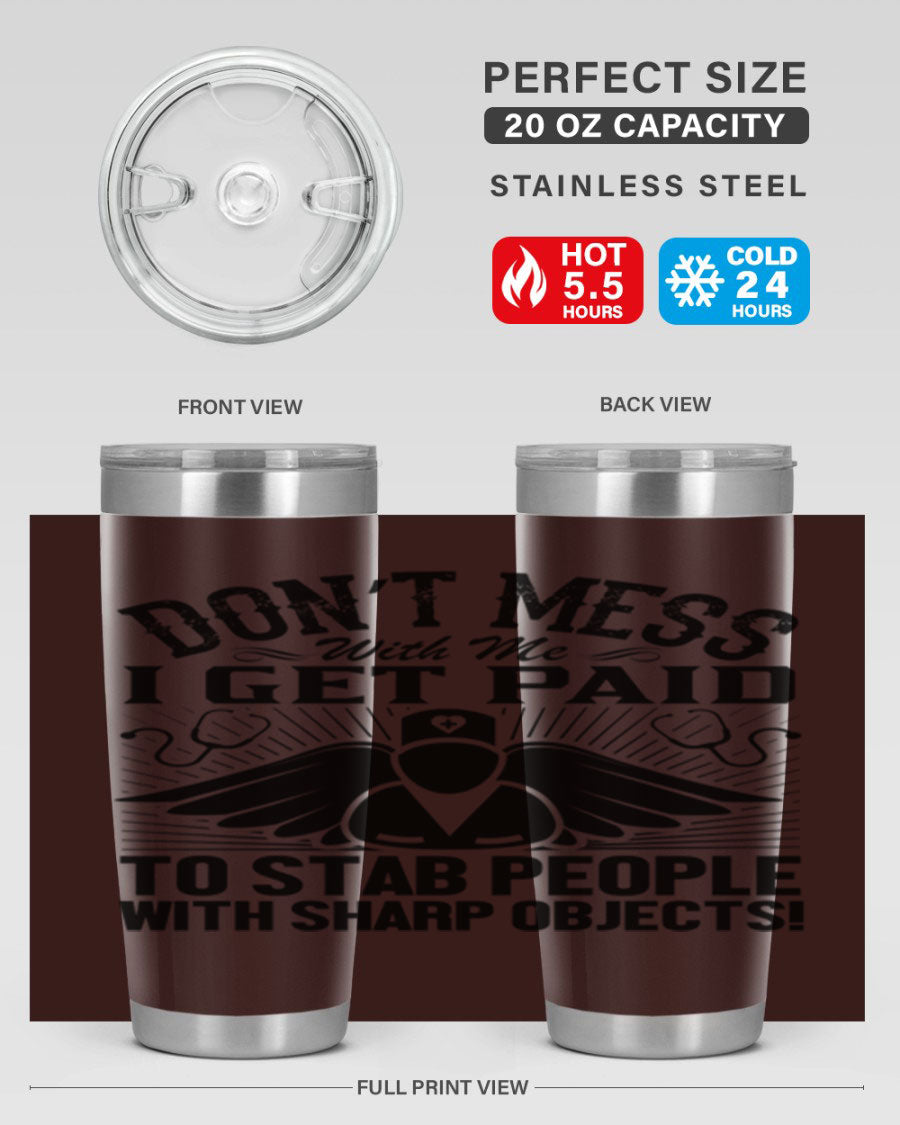 Dont mess Style 227# nurse tumbler in stainless steel with a stylish design, perfect for hot and cold beverages.