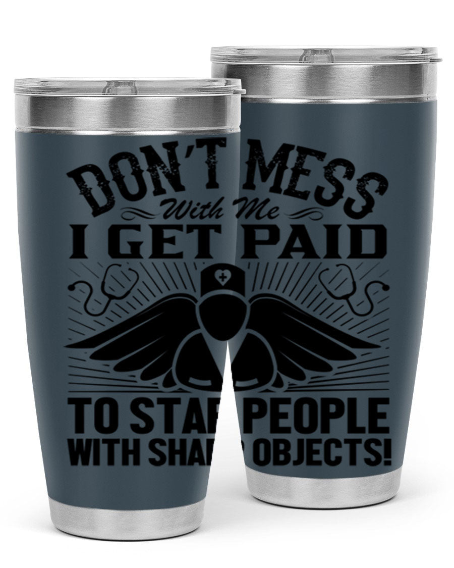 Dont mess Style 227# nurse tumbler in stainless steel with a stylish design, perfect for hot and cold beverages.