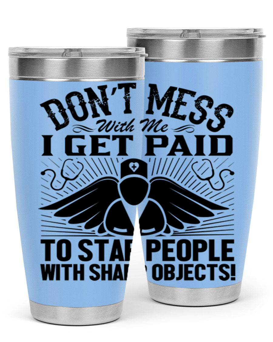 Dont mess Style 227# nurse tumbler in stainless steel with a stylish design, perfect for hot and cold beverages.