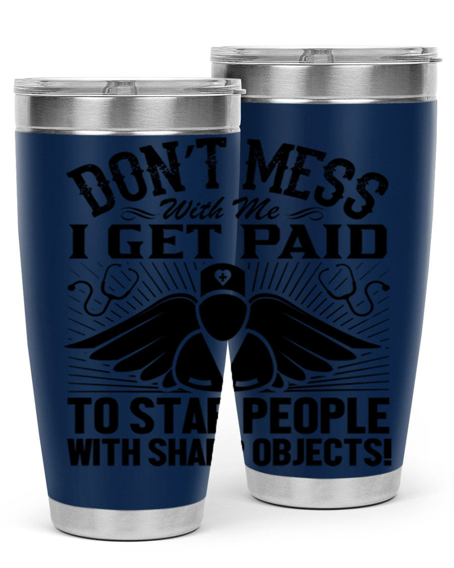Dont mess Style 227# nurse tumbler in stainless steel with a stylish design, perfect for hot and cold beverages.