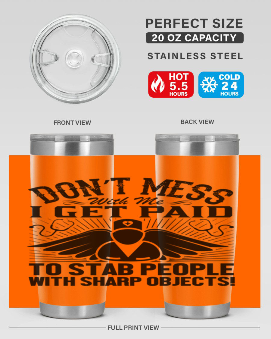 Dont mess Style 227# nurse tumbler in stainless steel with a stylish design, perfect for hot and cold beverages.