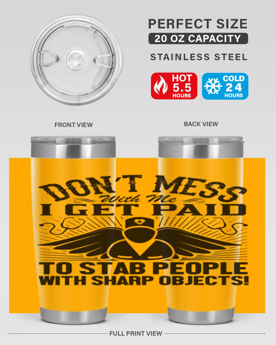 Dont mess Style 227# nurse tumbler in stainless steel with a stylish design, perfect for hot and cold beverages.