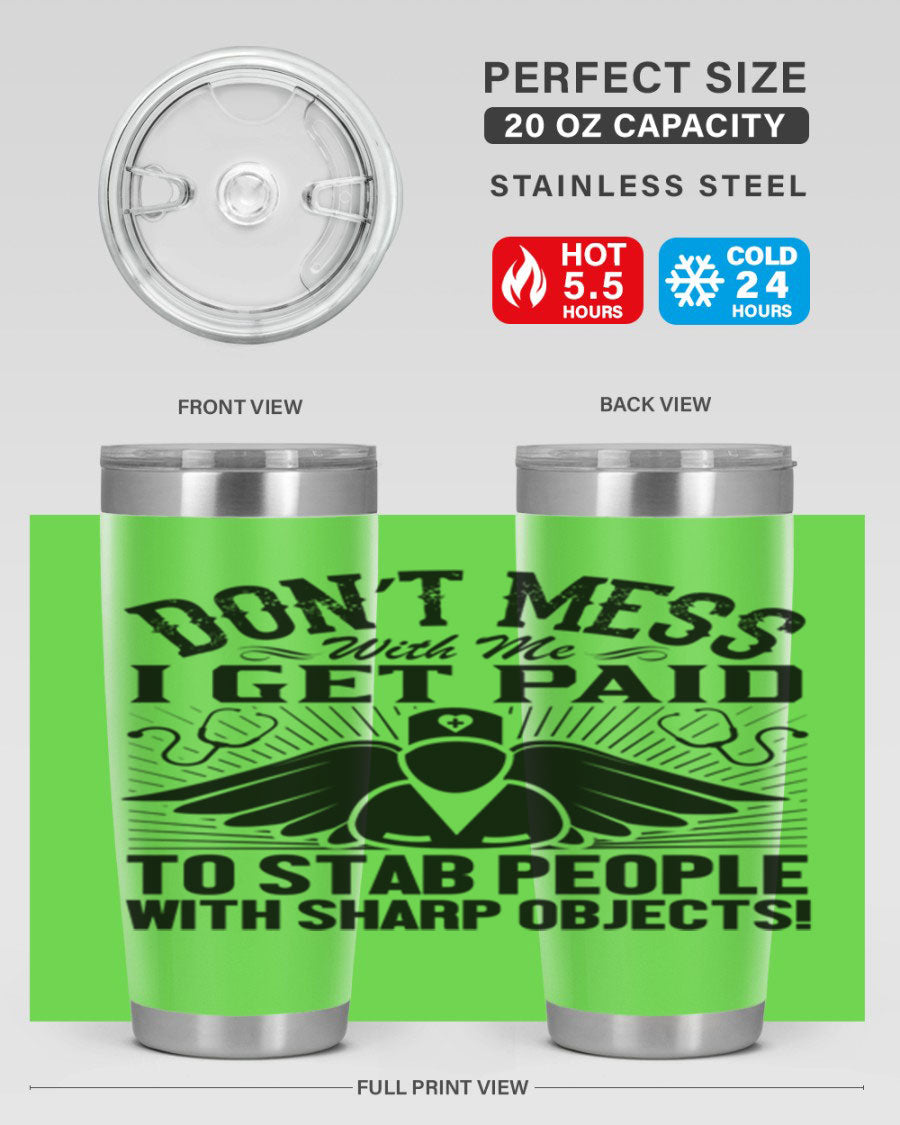 Dont mess Style 227# nurse tumbler in stainless steel with a stylish design, perfect for hot and cold beverages.