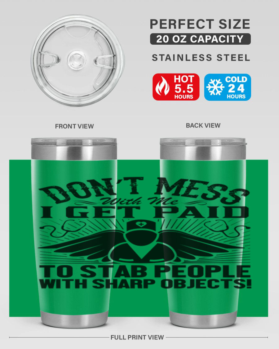 Dont mess Style 227# nurse tumbler in stainless steel with a stylish design, perfect for hot and cold beverages.