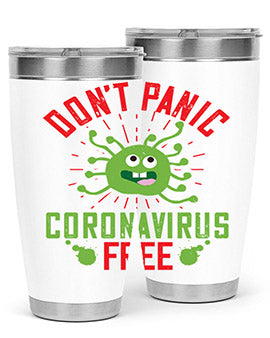 Don't Panic Coronavirus Free Tumbler in stainless steel with a motivational design, perfect for hot and cold beverages.