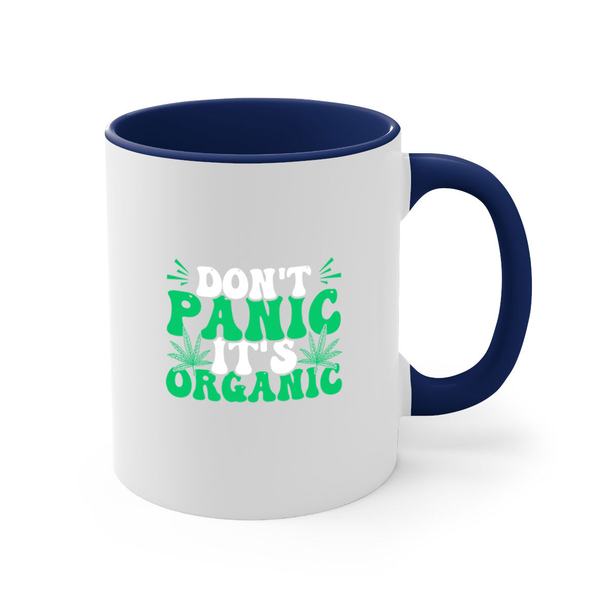 Don't Panic It's Organic 73# Mug with a glossy finish and colorful handle, available in multiple colors and sizes.