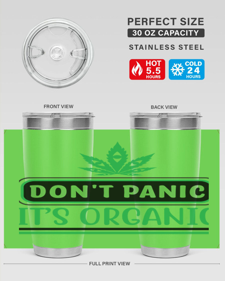 Don't Panic It's Organic 74# 20oz stainless steel tumbler with a drink-thru lid, showcasing its sleek design and vibrant print.