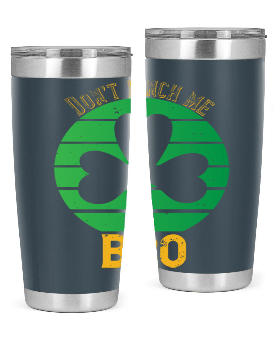 Dont Pinch Me Bro Style 139# St. Patrick's Day tumbler, featuring a double wall vacuum stainless steel design with a vibrant print.
